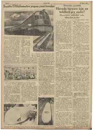  “Sahife 8 AKŞAM Saatte 170kilometre yapan yeni trenler “24 Mayıs 1934 Havacılar arasında Havada tayyare için en n.yeni bir