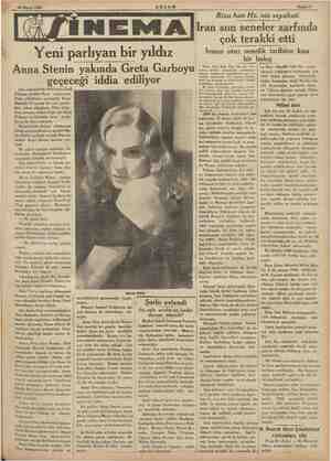    26 Mayis 1934 Yeni parlıyan bir yıldız Anna Stenin yakında Greta Garboyu geçeceği iddia ediliyor. Son zamanlarda eyi Emil