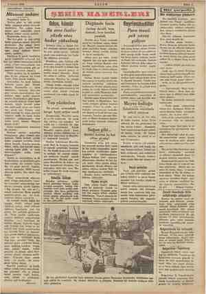  3 Ağustos 1934 AKŞAMDAN AKŞAMA Müsavat imkânı e o ki: Heri ve aklı yettiği ve salmaya müsavi sağ ecburdur. H alı Komünistler