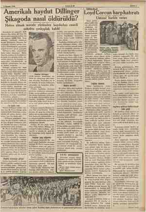    3 Ağustos 1934 AKŞAM Amerikalı haydut Dillinger Şikagoda nasıl öldürüldü? Hatıra almak merakı yüzün den haydudun cesedi...