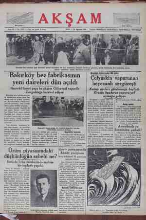    ŞA SALI — 14 Ağustos 1934 Telefo 24240 İdare) - 249 (Tabi): 21248 (Matbaa) - 20113 (Klişe) Bakirköy bez fabrikası yeni...
