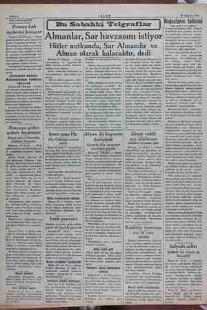  Sahife 2. AKŞAM. 28 Ağustos 1934 “SON TELGRAFLAR Fransa Leh işçilerini kovuyor Varşova 28 (Hususi) — Pazar yünü Katoviçten