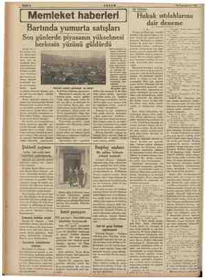        AKŞAM İ ' Memlekei haberleri Bartında yumurta satışları Son günlerde piyasanın yükselmesi herkesin yüzünü güldürdü...