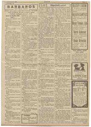  16 Kânunuevvel 1934 AKŞAM Tefrika No. 70 BAR Yazan: OS İskender Fahreddin Ibrahim paşa, yerde yatan ölüyü tanımıştı. “Şu...