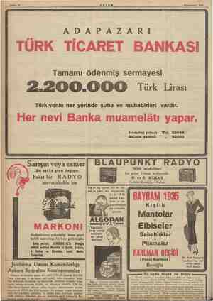  TİM Sahife 16 AKŞAM 1 Kânunusani 1935 ADAPAZARI TURK TİCARET BANKASI i Tamamı ödenmiş sermayesi İ 2200.000 Tük iiss i Ş...
