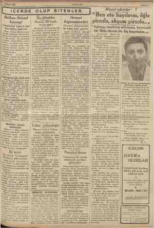    8 Saba 1935 | Balkan iktisad konseyi Ankaradaki toplantı için tazırlıklara iklara başlandı. Balkan iktisâd konse; K rada
