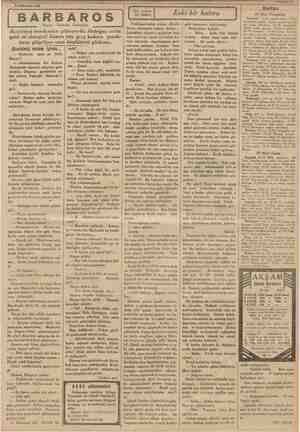  Tefrika No, 163 BARBAROS Yazan: İskender Fahreddin (Kızılelma) merakından çıldırıyordu. Akdoğan acaba gehit mi olmuştu?...
