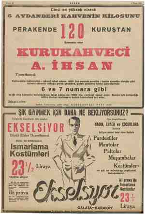  Sahife 12 AKŞAM 7 Nisan 1935 Cinsi en yüksek olarak 6G AYDANBERİ KAHVENİN IKİLOSUNU İ PERAKENDE | A| KURUŞTAN Satmakta olan