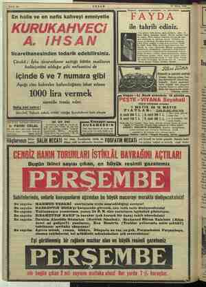    Sahife 16 AKŞAM 11 Nisan 1935 Haşarat uyanmadan yavrularını . ve- tohumlarını şmuzzuz 4 En halis ve en nefis kahveyi...