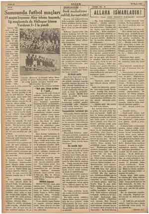  i p i di tarışlar yapıyor. Sahife 8 29 Mayis 1935 BOR - Samsunda futbol maçları 19 mayıs kupasını Alay takımı kazandı, liğ