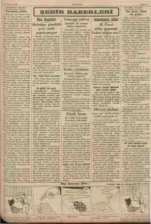    1 Haziran 1935 AKŞAMDAN AKŞAMA — e Konserve yemiş emar bazı zı yerleri var ki bol bir ş hazinesi sayılabi- lirler, E sike