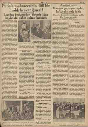  yer 11 Haziran 1935 AKŞAM Patiala mehracesinin 400 bin liralık kravat iğnesi! Londra barlarından birinde iğne kayboldu, fakat
