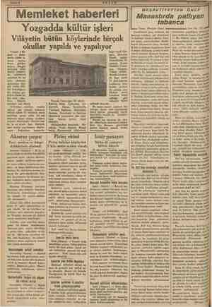    Memleket haberleri Yozgadda kültür işleri Vilâyetin bütün köylerinde birçok okullar yapıldı ve yapılıyor va ( Ak- gam mizde