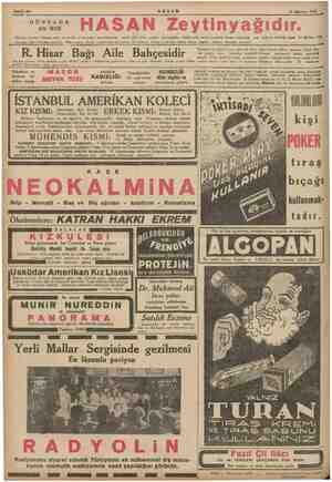  Sahife 16 AKŞAM 3 Ağustos 1935 DÜNYADA EN İYİSİ Böbrek, mesane, bilhassa safra ve sarılık ve karaciğer hastalıklarında serbet