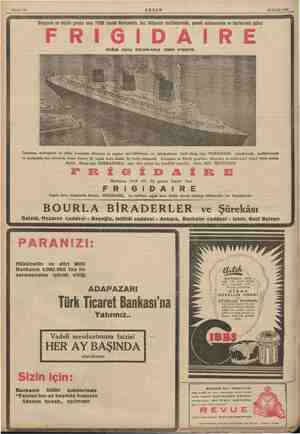  Sahife 12 AKŞAM 13 Eylül 1935 Dünyanın en büyük gemisi olan 71000 tonluk Normandie, buz ihtiyacını mutfaklarında, yemek...