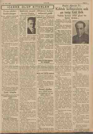    29 Eylül 1935 AKŞAM | iÇERDE OLUP BİTENLER Tecim odaları kaldırılmıyor Yalnız çalışma usullerinde Değişiklik yapılacak Son
