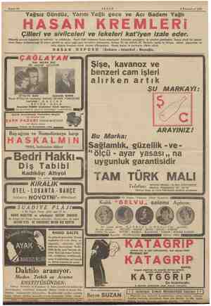  Sahife 16 AK Ş A M 5 Teşrinievvel 1935 Yağsız Gündüz, Yarım Yağlı gece ve Acı Badem Yağlı Çilleri ve sivilceleri ve lekeleri