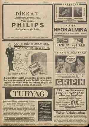  Sahife 16 AKŞAM 29 Teşrinievvel 1935 Radyolarınızı almazdan Yeni model Türk Philips Limited Şirketi, Frenkyan ban Galata,...