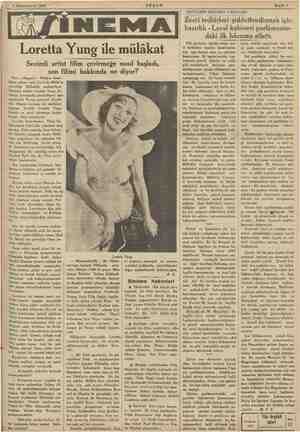  ? fi Te 1 Kânunuevvel 1935 Loretta Yung ile mülâkat Sevimli artist filim çevirmeğe nasıl başladı, son filimi hakkında ne:...