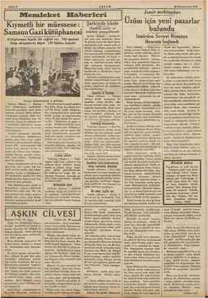  AKŞAM 29 Kânunuevvel 1935 Sahife 6 ———— kib Memleket Ziabkerleri nl Kıymetli bir müessese: SamsunGazi kütüphanesi Kütüphaneye