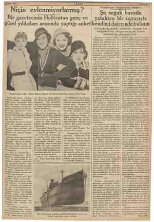    "6 Şubat 1936 m AKŞAM Niçin evlenmiyorlarmış ? .Bir gazetecinin Hollivutun genç ve güzel yıldızları arasında yaptığı anket