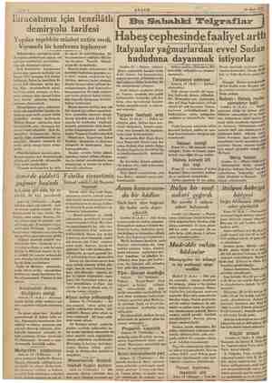    Ankara 14 (A.A.) — ” büyük ps ve malümat üze- Sahife 2 İhracatımız için tenzilâtlı demiryolu tarifesi Yapılan teşebbüs...
