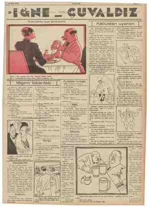  26 Mart 1936 İNE AKŞAM Sahıre 7 Evlendikten kırk sene sonra Bayan — Bir zamanlar Bay — O bana: Sen dünyaya bedelsin! derdin.