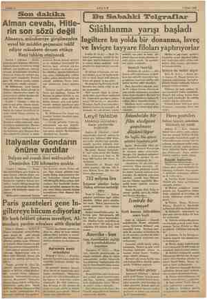    Son iz Alman cevabı, Hitle- rin son sözü değil Almanya, müzakereye girişilmezden evvel bir müddet geçmesini teklif ediyor