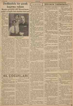  | 1 Nisan 1936 Bedikodulu bir çocuk kaçırma vakası Monako prensinin eski damadı kayın pederi ve İngiliz dadı aleyhine dava