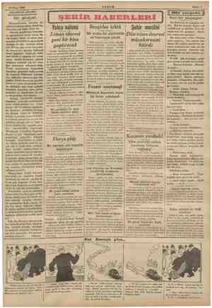    Sahife 3 16 Nisan 1938 . AKŞAM AKŞAMDAN AKŞAMA z gi Bir şikâyet ŞEHİR HABERLERİ okumuş v tuk. Bir e gün evvel, bu sıralar-