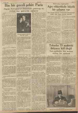  22 Mayıs 1936 AKŞAM Bin bir geceli şehir: Paris Paris Avrupanın Babilidir, yetmiş iki millet bu şehirde eğlenir ei yeni gelen