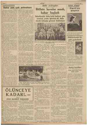  Sahife 6 6 Temmuz 1936 j e PAZARTESİ KONUŞMALARI , Daha pek çok artmalıyız n yurdda gezip laşsam, | mada bir — kemi daha em