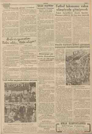  | | | | 14 Temmuz 1936 DÜŞÜNCELER: Smmm Yine olimpiyada Dün gazetelerde şöyle bir havadıs vardı: «Dünkü maçı Kimleri sonr&