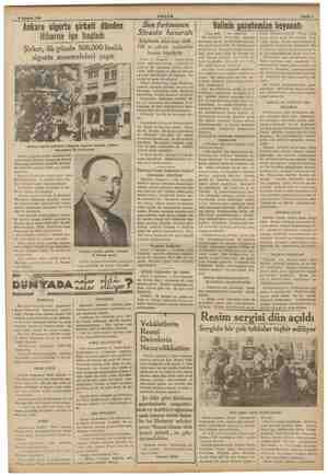    2 Ağustos 1936 AKŞAM e Sahife 5 Ankara sigorta şirketi dünden itibaren işe başladı Şirket, ilk günde 500,000 liralık...