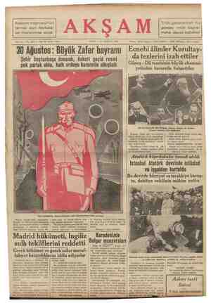  Atatürk köprüsünün temeli dün fevkalâ- de merasimle atıldı ). 6418 — Flatı ber yerde 5 kuruş 30 Ağustos : Büyük Zafer bayramı