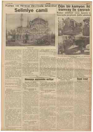    11 Eylül 1936 Kafes EŞAM — AŞA. ve ferace devrinde İstanbul Selimiye camii Selimiye camii kese varidat lâzımdı. Bu varidatı