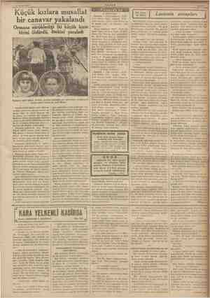    11 Eylül 1926 Küçük kızlara musallat bir canavar yakalandı Ormana sürüklediği iki küçük kızın > öldürdü, ötekini yaraladı