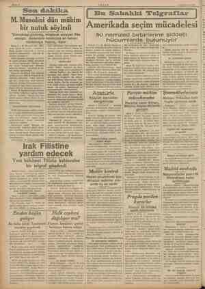    yu Frp p ' Son dakıka M. Musolini dün mühim bir nutuk söyledi “Demokrasi çürümüş, müşterek emniyet iflâs ei ni Akdenizde