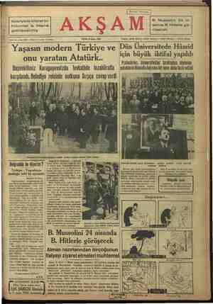    Ispanyada bitaraf bir hükümet iş başına getirilecekmiş. | onu yaratan Atatürk.. B. Mussolini 24 ni- sanda B. Hitlerle gö-