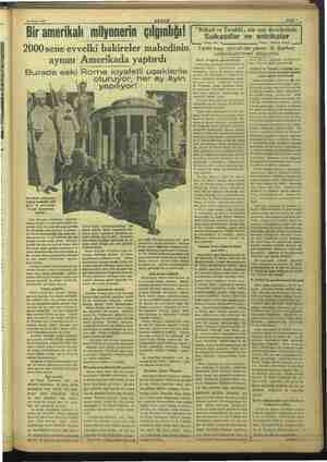  ı r s pi 18 Nisan 1937 Bir amerikalı milyonerin çılgınlığı! 2000 sene evvelki bakireler mabedinin aynını Amerikada yaptırdı