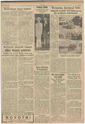    $ Haziran 1937 BİYASİ İCMAL Macaristanın siyasi faaliyeti Son zamanlarda Macaristan, Av- rupa politikasında mühim faaliyet