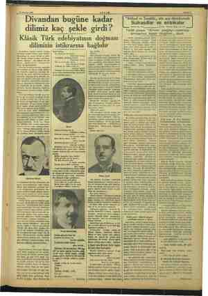  e 16 Haziran 1937 e AKŞAM Sahife 7 Divandan bugüne kadar dilimiz kaç şekle girdi? Klâsik Türk edebiyatının doğması dilimizin