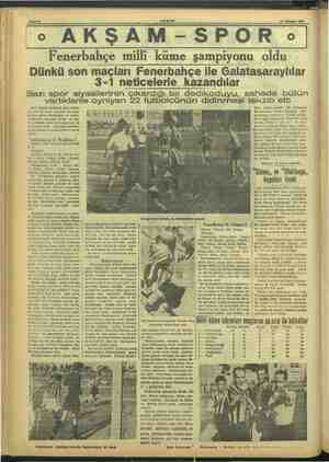    Bahife 8 AKŞAM 42 Temmuz 1837 Fenerbahçe milli küme şampiyonu oldu Dünkü son maçları Fenerbahçe ile Galatasaraylılar 3-1