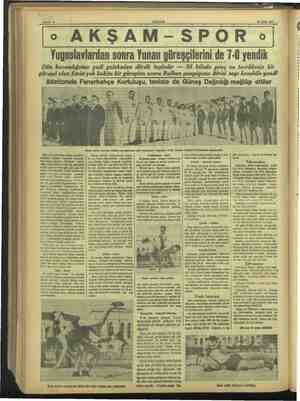      AKŞAM 21 Ezidi 1937 eo AKŞAM-SPOR o Yugoslavlardan sonra Yunan güreşçilerini de 7-0 yendik Dün kazandığımız yedi...