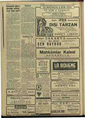  hin EE AKŞAM Çamaşırlar güneş görmeğe muhtaç mıdır değil midir? (Baş tarafı 1 nci sahifede) Evlerin pencere ve kapılarına ça-