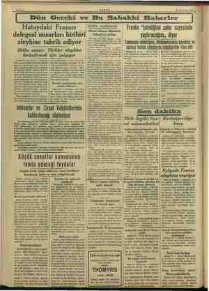    28 Teşrinisani 1937 e Dün Geceki ve Bu Sahahki Haberler Hataydaki Fransız delegesi unsurları biribiri aleyhine tahrik...