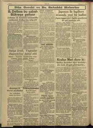    8 Kânunuevvel 1937 -—-— — Dün Geceki ve Bu Sabahki Elaberler B.Delbos bu sabah Bükreşe seliyor Lehistan da kendisine...