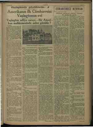    i r- i ut 1 Şubat 1938 Vaşingtonda gördüklerim : AKŞAM 4 Amerikanın ilk Cümhurreisi Vaşingtonun evi Vaşington adliye sarayı