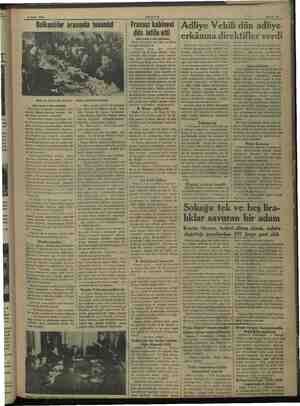   9 Nisan 1939 > Balkanlılar arasında tesanüd Balkanlı gazeteciler şerefine (o verilen ziyafetten bir köşe (Baş tarafı 1 inci
