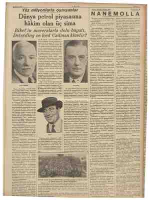  29 Nisan 1938 pa AKŞAM Sahife 7 -—— Yüz milyonlarla « oynıyanlar Dünya petrol piyasasına hâkim olan üç sima Riket'in...